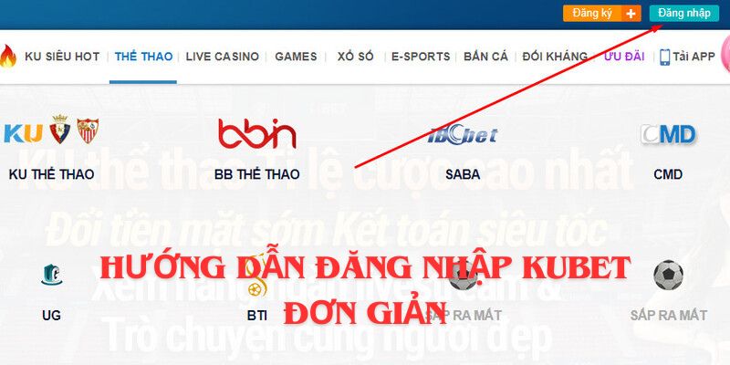 Đăng nhập KUBET đơn giản