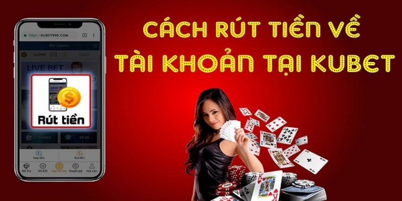 Điều kiện hội viên cần đáp ứng khi rút tiền KUBET